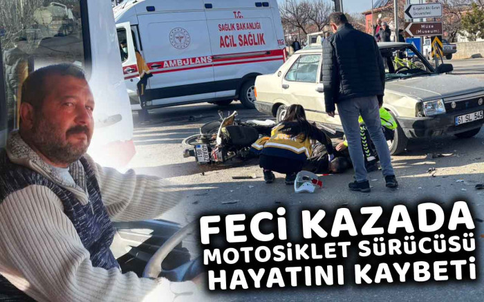 Feci Kazada Motosiklet Sürücüsü Hayatını Kaybetti