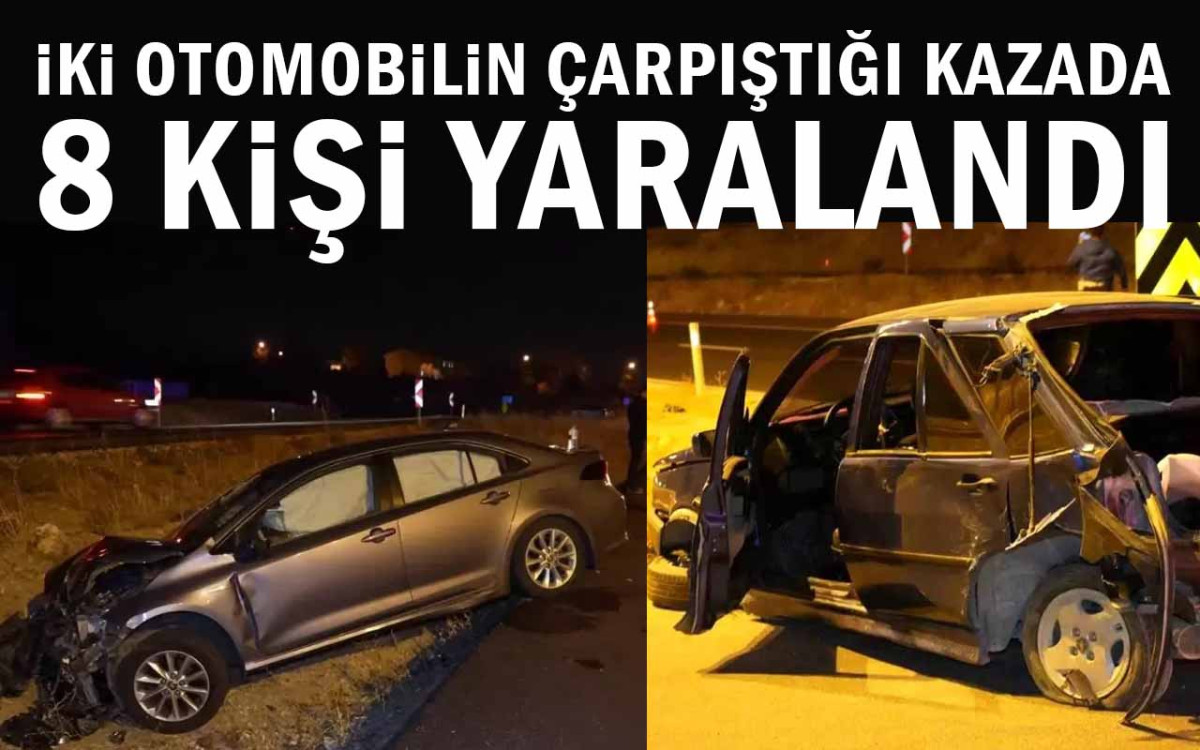 İki Otomobilin Çarpıştığı Kazada 8 Kişi Yaralandı