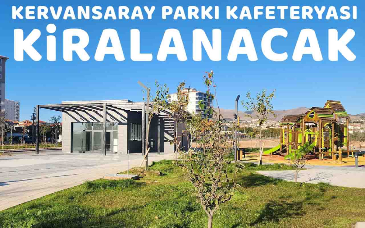 Kervansaray Parkı Kafeteryası Kiralanacak