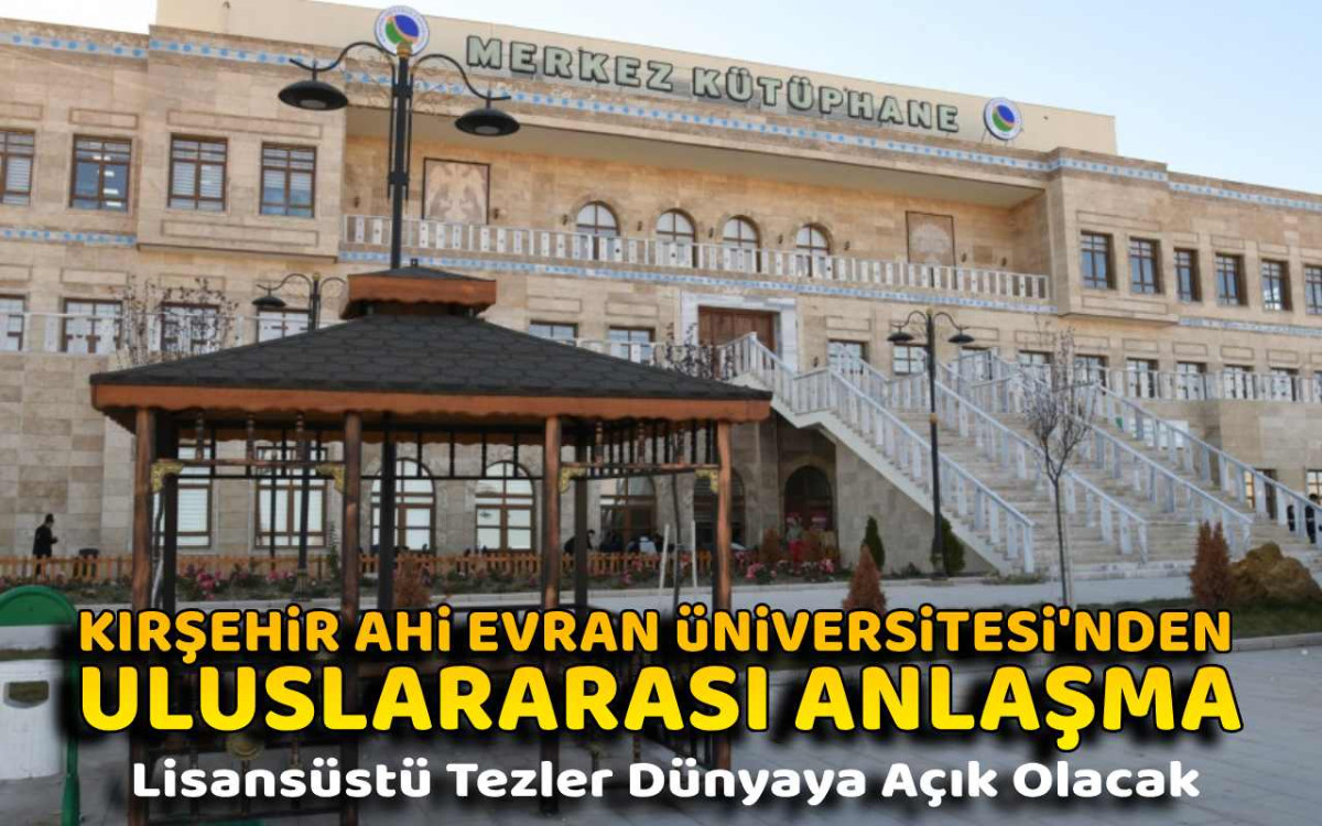 Kırşehir Ahi Evran Üniversitesi'nden Uluslararası Anlaşma