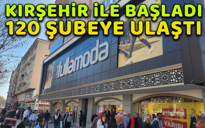 Kırşehir ile başladı 120 şubeye ulaştı