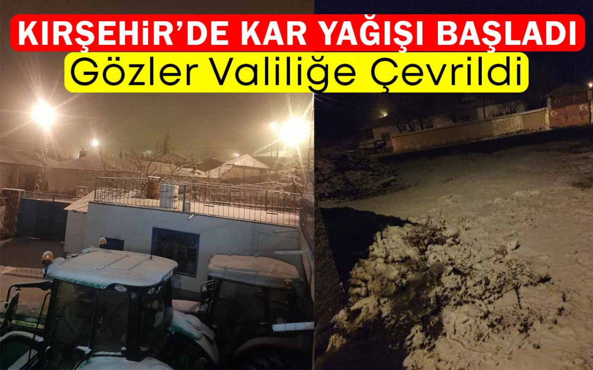 Kırşehir'de Uyarıların Ardından Kar Yağışı Başladı