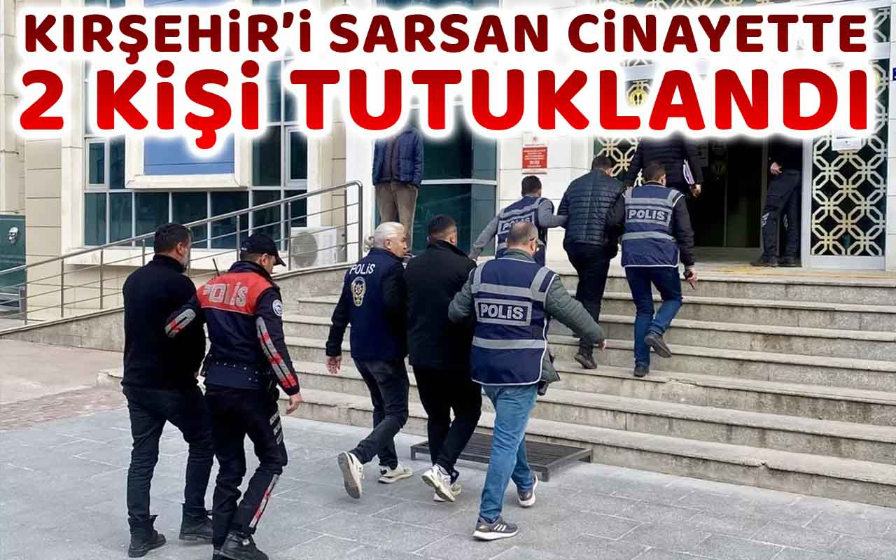 Kırşehir'i Sarsan Cinayette 2 Tutuklama