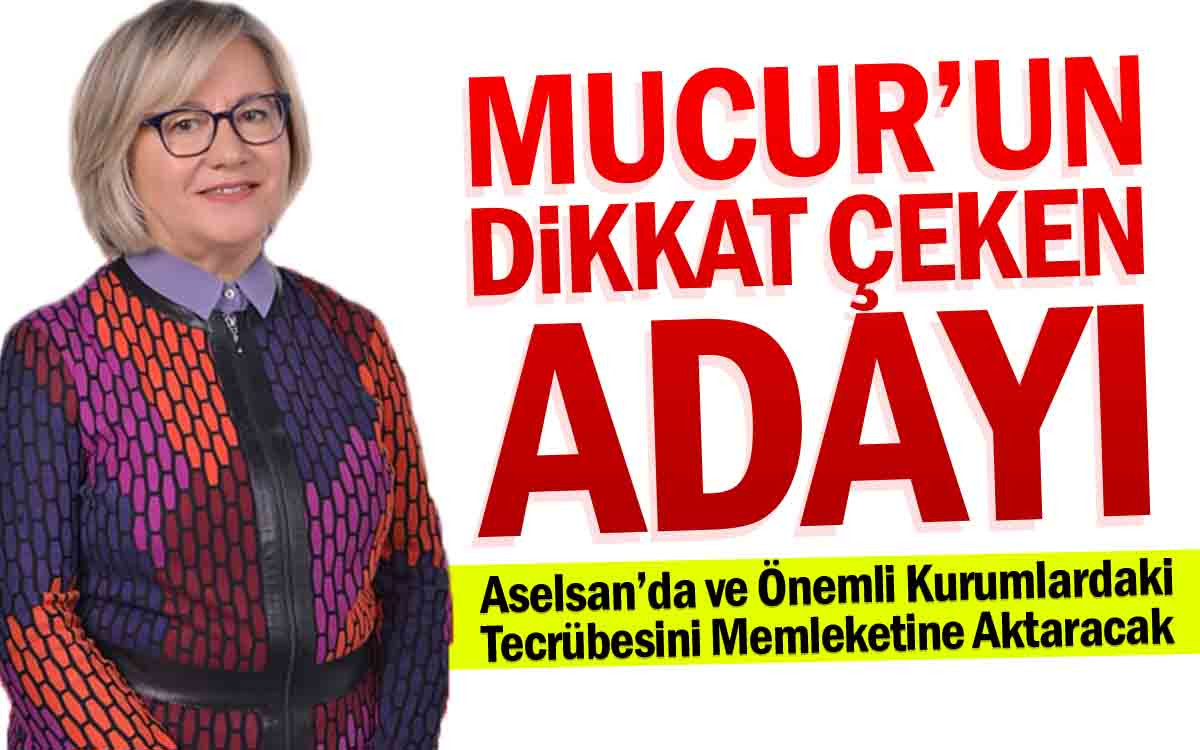 Mucur un En Dikkat Çeken Adayı Meryem Fıkırkoca 