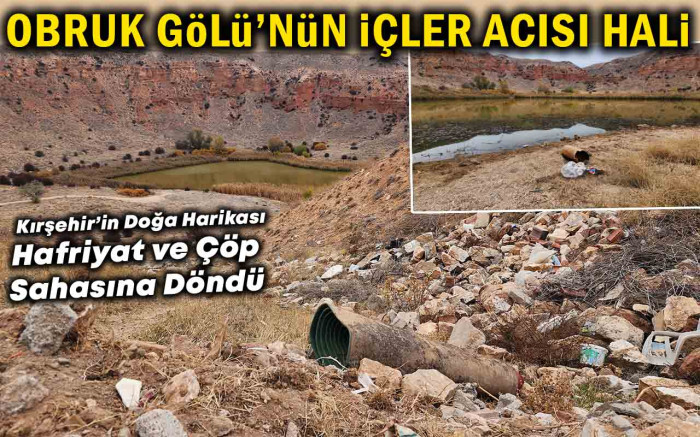 Obruk Gölü'nün İçler Acısı Hali