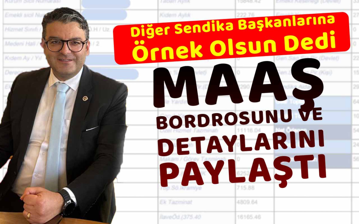 Örnek Olsun Diye Maaş Bordrosunu ve Detaylarını Paylaştı