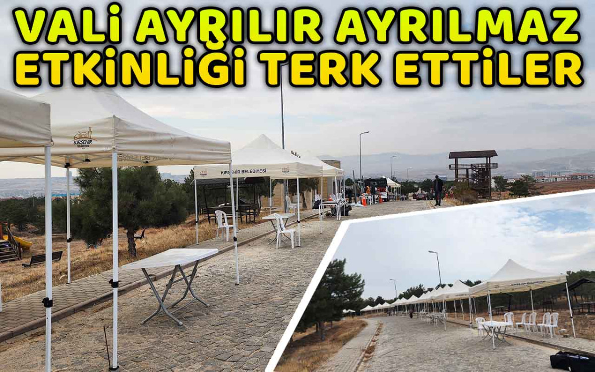 Vali Ayrılır Ayrılmaz Etkinliği Terk Ettiler