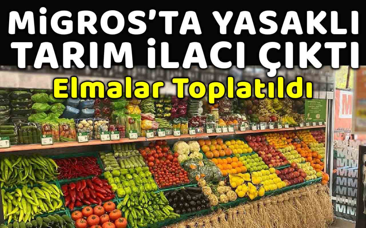 Yasaklı Tarım İlacı Bulunan Migros'ta Elmalar Toplatıldı