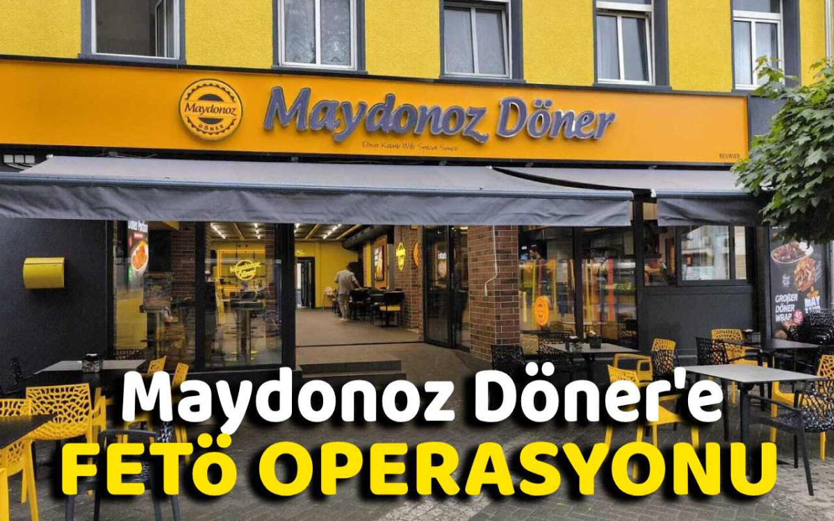 Yemek Zinciri Maydonoz Döner'e FETÖ Operasyonu